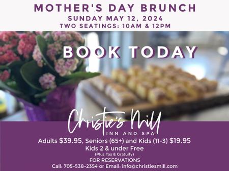 Christie's Mill Inn and Spa | Port Severn, Ontario | MOTHER'S DAY BRUNCH 